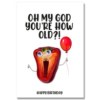 Oh My God How Old? Pepper Birthday Card